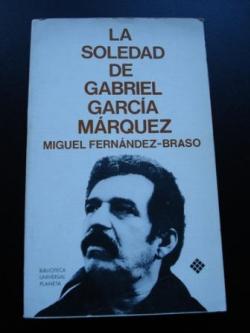 Ver os detalles de:  La soledad de Gabriel Garca Mrquez (Una conversacin infinita)