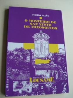 Ver os detalles de:  O mosteiro de San Xusto de Toxosoutos