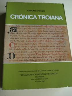 Ver os detalles de:  Crnica Troiana. Introducin e estudo de Ramn Lorenzo.