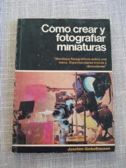 Ver os detalles de:  Cmo crear y fotografiar miniaturas