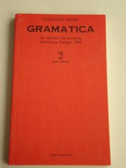 Ver os detalles de:  Gramtica. Edicin facsmile da primeira Gramtica Galega, 1864