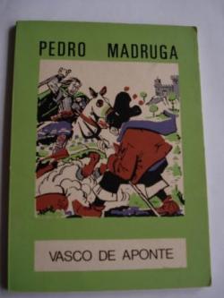 Ver os detalles de:  Pedro Madruga. Colecci�n O moucho, n� 11 (2� ed. / 1972)