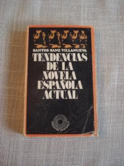 Ver os detalles de:  Tendencias de la novela espaola actual (1950-1970)