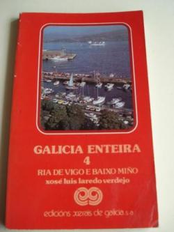 Ver os detalles de:  Galicia enteira. Volume 4. Ra de Vigo e Baixo Mio. Primeira edicin (1982)
