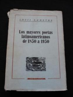 Ver os detalles de:  Los mayores poetas latinoamericanos de 1850 a 1950