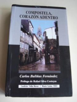 Ver os detalles de:  Compostela, corazn adentro. Breviario de una ciudad