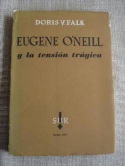 Ver os detalles de:  Eugene ONeill y la tensin trgica