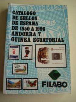 Ver os detalles de:  CATLOGO DE SELLOS DE ESPAA DE 1850 A 1996, ANDORRA Y GUINEA ECUATORIAL. FILABO