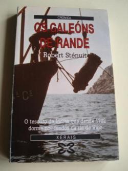 Ver os detalles de:  Os galens de Rande. O tesouro de Indias que dende 1702 dorme nos fondos da ra de Vigo (Galicia)