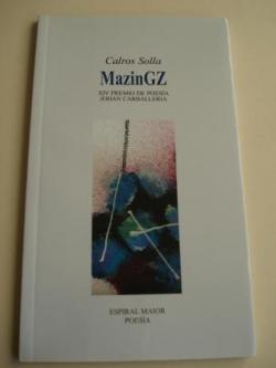 Ver os detalles de:  MazinGZ (XIV Premio de Poesa John Carballeira)
