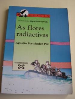 Ver os detalles de:  As flores radiactivas (Premio Merln, 1989)