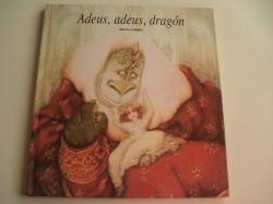 Ver os detalles de:  Adeus, adeus, dragn