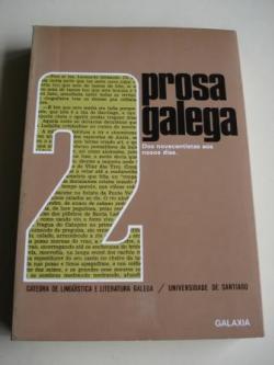 Ver os detalles de:  Prosa galega 2. Dos novecentistas aos nosos das