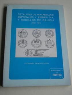 Ver os detalles de:  Catlogo de matasellos especiales y primer da, y rodillos de Galicia (1952-1981)