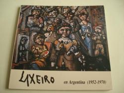 Ver os detalles de:  Laxeiro en Argentina (1952-1970). Catlogo Exposicin Kiosko Alfonso, A Corua, 1988
