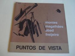 Ver os detalles de:  Puntos de Vista.  MONTES - MAGALHES - ABAD - FREIJEIRO. Catlogo Exposicin Castelo de Souto maior (Pontevedra), 1994