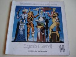 Ver os detalles de:  EUGENIO F. GRANELL. Grandes artistas gallegos, n 14. Catlogo Exposicin antolgica, Centro Cultural Caja de Ahorros de Vigo, 1987