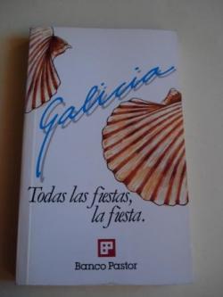 Ver os detalles de:  Galicia. Todas las fiestas, la fiesta