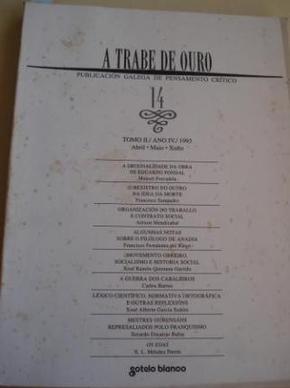 A TRABE DE OURO. PUBLICACIN GALEGA DE PENSAMENTO CRTICO. Nmero 14, Abril-Maio-Xuo, 1993 - Ver os detalles do produto