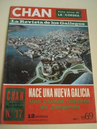 Revista CHAN. La Revista de los Gallegos. Revista Quincenal. I quincena de noviembre, 1969. Ao I. N 17 - Ver os detalles do produto