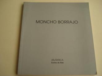 MONCHO BORRAJO. Catlogo Exposicin Centro de Arte ATLNTICA. A Corua, 2002 - Ver los detalles del producto