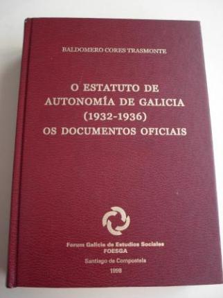 O Estatuto de Autonoma de Galicia (1932-1936). Os documentos oficiais - Ver los detalles del producto