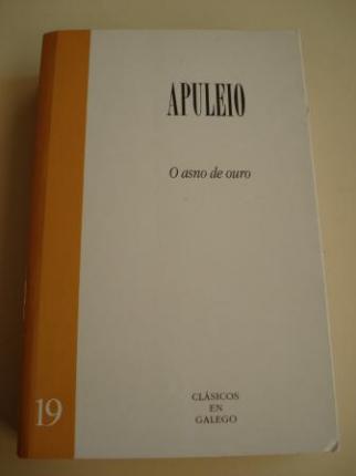 O asno de ouro (Versin bilinge latn-galego). Traducin Estrella Fernndez Graa - Ver los detalles del producto