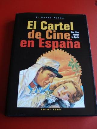 El Cartel de Cine en Espaa. The Film Poster in Spain. 1910 - 1965 (Textos en espaol-ingls) - Ver os detalles do produto