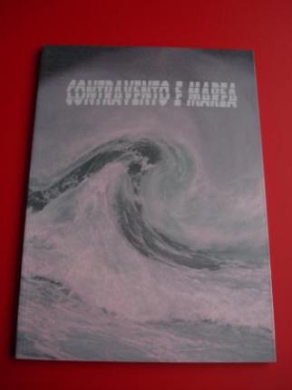 CONTRAVENTO E MAREA. Catlogo Exposicin de Escultores (Xurxo Oro Claro - Manuel Patinha - Paco Pestana - Silverio Rivas) - Ver os detalles do produto