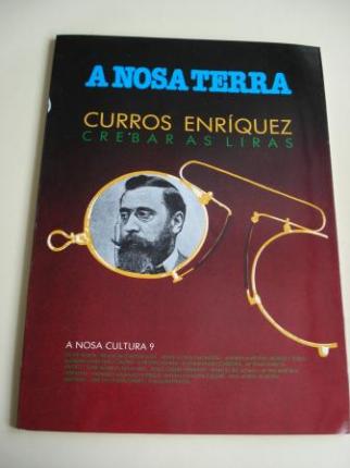 Curros Enrquez. Crebar as liras. A Nosa Cultura, n 9 - Ver los detalles del producto