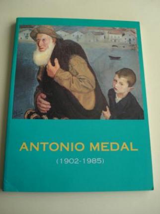 ANTONIO MEDAL (1902-1985). Catlogo Exposicin Museo de Pontevedra, 1995 - Ver los detalles del producto