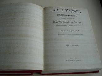 Galicia histrica. Revista bimestral. 12 nmeros, de julio 1901 a diciembre de 1903. Las tradiciones populares acerca del sepulcro del Apostol Santiago.2 Tomos - Ver os detalles do produto
