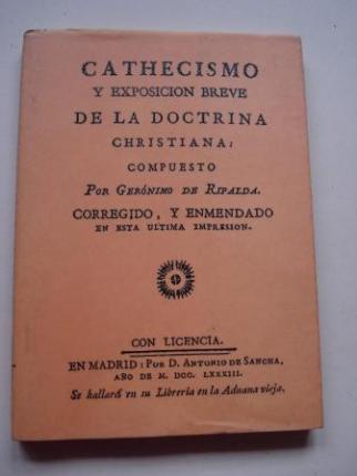 Cathecismo y exposicin breve de la doctrina cristiana (Edicin facsmil) - Ver los detalles del producto