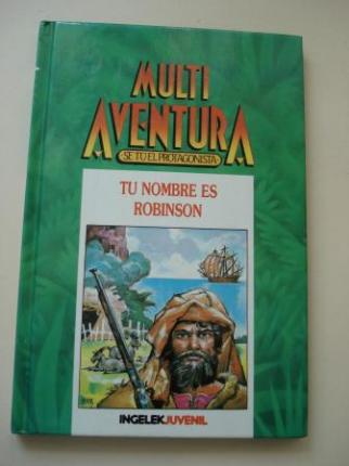 Tu nombre es Robinson. Multi Aventura. S t el protagonista, n 5 - Ver os detalles do produto