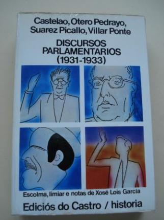 Discursos parlamentarios (1931-1933). Castelao, Otero Pedrayo, Surez Picallo, Villar Ponte - Ver los detalles del producto