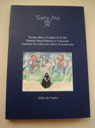 Teatro NS. O bufn dEl-Rei / A Lagarada / Os vellos non deben de namorarse   - Ver os detalles do produto