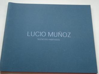 LUCIO MUOZ. `Silencios habitados. Catlogo Exposicin Galera Ana Vilaseco, A Corua, 2004 - Ver los detalles del producto