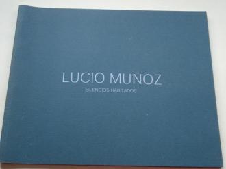 LUCIO MUOZ. `Silencios habitados. Catlogo Exposicin Galera Ana Vilaseco, A Corua, 2004 - Ver os detalles do produto