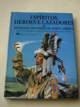 Espritos, heroes e cazadores da mitoloxa dos indios de Norte Amrica - Ver os detalles do produto