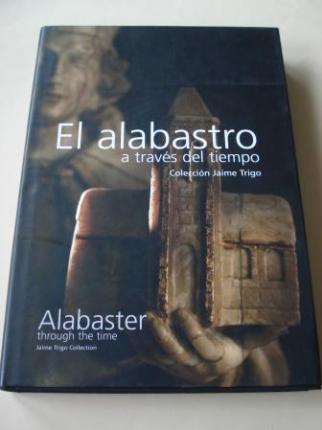 El alabastro a travs del tiempo. Coleccin Jaime Trigo / Alabaster through the time. Jaime Trigo Collection - Ver os detalles do produto