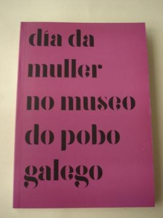 Da da muller no Museo do Pobo Galego. 9 de marzo de 2017 - Ver los detalles del producto
