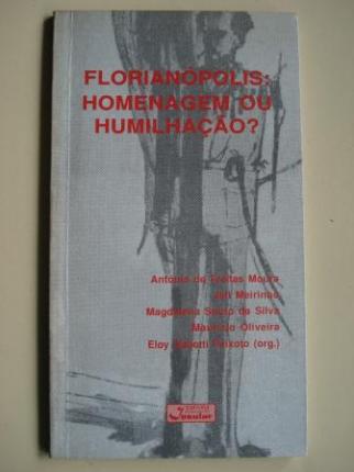 Florianpolis: Homenagem ou humillao? - Ver los detalles del producto
