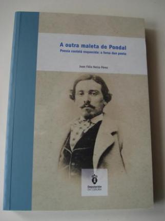 A outra maleta de Pondal. Poesa castel esquecida: a forxa dun poeta - Ver os detalles do produto