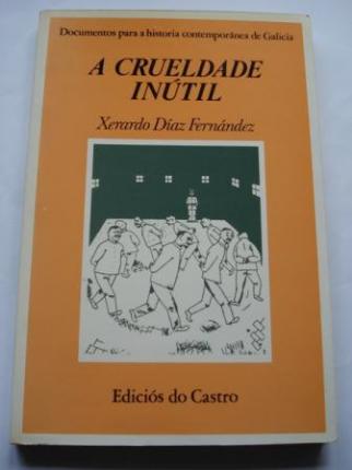 A crueldade intil (2 parte de Os que non morreron) - Ver los detalles del producto