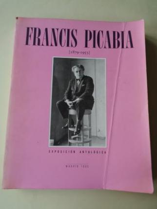 FRANCIS PICABIA (1879-1953). Catlogo Exposicin, Madrid, 1985 - Barcelona, 1985 - Ver os detalles do produto
