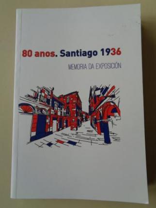 80 anos. Santiago 1936. Memoria da exposicin - Ver os detalles do produto