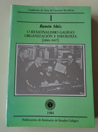 O Rexionalismo galego: organizacin e ideoloxa (1886-1907). Cuadernos da rea de Ciencias Xurdicas, n 1 - Ver los detalles del producto