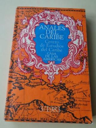 ANALES DEL CARIBE. Centro de Estudios del Caribe. Casa de las Amricas. N 3, 1983 - Ver os detalles do produto