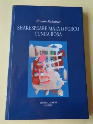 Skakespeare mata o porco cunha rosa - Ver los detalles del producto