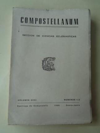 COMPOSTELLANUM. Seccin de Ciencias Eclesisticas. Volumen XXXI, nmeros 1-2. Enero-Junio, 1986 - Ver os detalles do produto